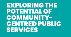Exploring the potential of community-centred public services