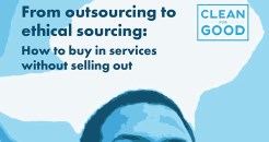 From outsourcing to ethical sourcing 